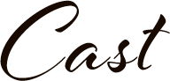 CAST